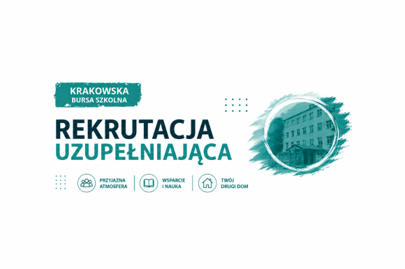 REKRUTACJA UZUPEŁNIAJĄCA DO BURSY NA ROK SZKOLNY 2026/2027
